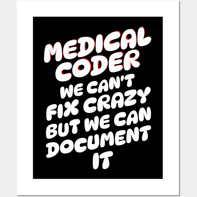 Medical Coder Wall Art by Teewyld